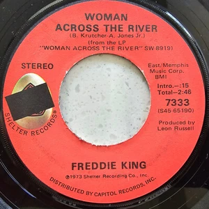 Freddy King - Woman Across The River - 1973 US Blues Soul Import 7" - Picture 1 of 4