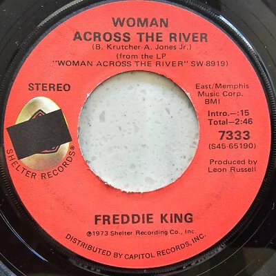 Freddy King - Woman Across The River - 1973 US Blues Soul Import 7" - Image 1 of 4