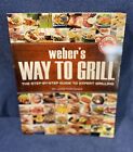 Pre Owned Weber’s Way To Grill Paperback Book 2009 Step By Step Guide