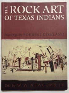 The Rock Art of Texas Indians W. W. Newcomb & Forrest Kirkland - Bild 1 von 8