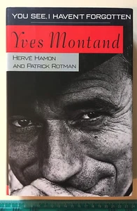 Yves Montand: You See, I Haven't Forgotten: Biographie (Alfred Knopf, Inc., 1992) - Bild 1 von 2