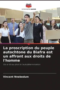 Vincent Nnebedum | La proscription du peuple autochtone du Biafra est un... - Bild 1 von 1
