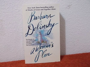 A Woman's Place by Barbara Delinsky (2008, Paperback) - Picture 1 of 5