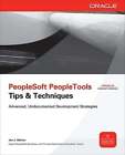 PeopleSoft PeopleTools Tips &amp; Techniques by Jim J Marion: Used