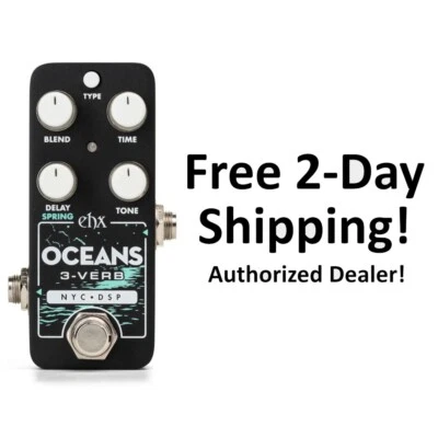 New Electro-Harmonix EHX Pico Oceans 3-Verb Multi-function Reverb Guitar Effects - Image 1 of 4