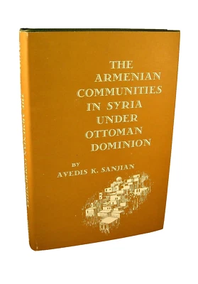 ARMENIAN COMMUNITIES IN SYRIA UNDER OTTOMAN DOMINION By Sanjian Cilicia Aleppo - Image 1 of 4