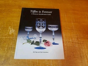 TIFFIN IS FOREVER A Stemware Identification Guide Bob Page & Dale Frederiksen - Foto 1 di 14