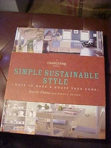 Simple Sustainable Style : Ways to Make a House Your Home Country Living - Imagen 1 de 1