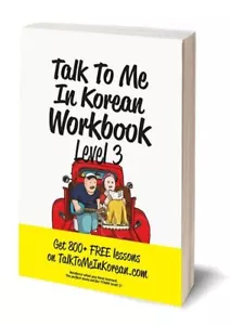 Talk To Me In Korean Workbook Level 3 Get 800 + Free Lessons Hangul Learn Study - Picture 1 of 5