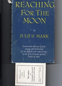 Reaching For The Moon Julius Mark Judaism Philosophy Hc/Dj 1st Edition 1959 - Foto 1 di 4
