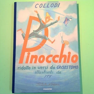 PINOCCHIO RIDOTTO IN VERSI DA GRISOSTOMO ILLUSTRATO STO RISTAMPA ANASTATICA - Imagen 1 de 3