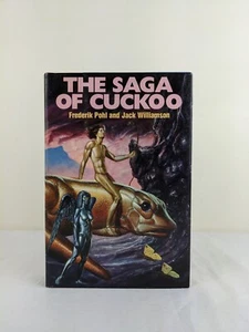 The saga of Cuckoo by Frederik Pohl & Jack Williamson 1983 Hardcover - Picture 1 of 14