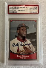 BOB GIBSON 1990 PACIFIC Legends #28 Signed Autograph PSA Authentic