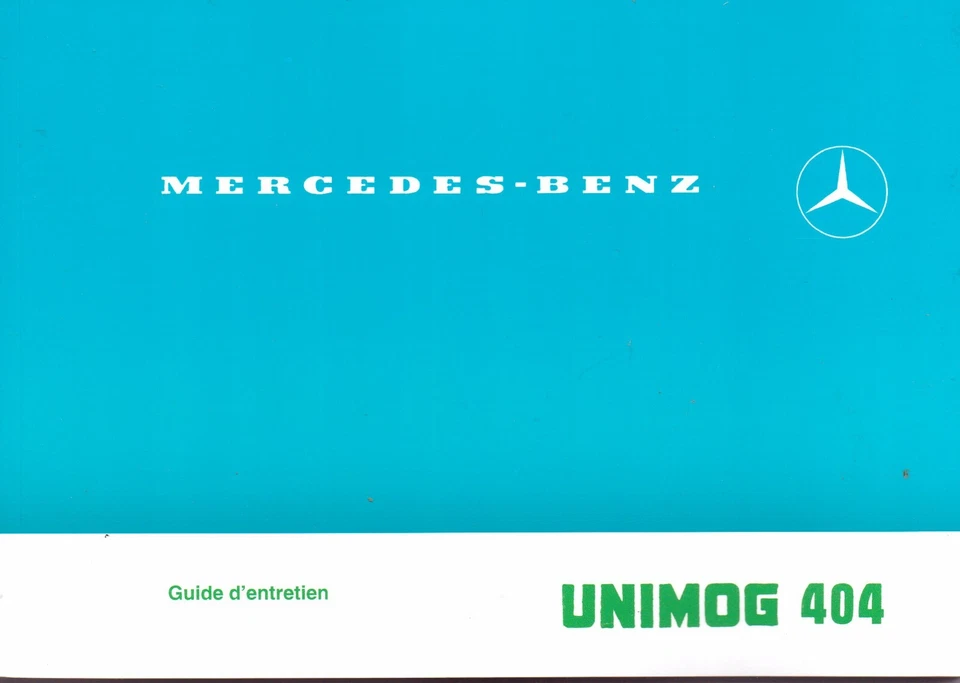 Mercedes-Benz Unimog 404 Guide d'Entretien Instructions en francais - NEUF - Photo 1/1