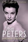 Jean Peters: Hollywood's Mystery Girl (Hardback or Cased Book)