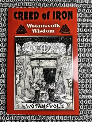 Creed of Iron Wotansvolk Wisdom by Ron McVan, Wotanism Aryan Viking, Reprint PB