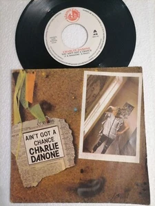 Charly Danone – You Ain't Got A Chance 7" Single - Imagen 1 de 3