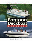 David Brown The Pontoon And Deckboat Handbook (Tascabile)
