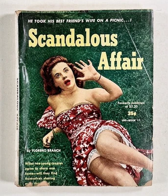1946 Florenz Branch SCANDALOUS AFFAIR pulp sleaze pb PHOENIX PRESS UNI-BOOK 17 - Image 1 of 4