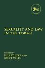 s**uality and Law in the Torah: 675 (The Library of Hebrew Bible