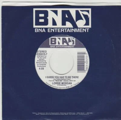 LORRIE MORGAN 45 I GUESS YOU HAD TO BE THERE B/W SOMEONE TO CALL ME DARLING  - Image 1 of 2