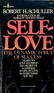Self-Love: The Dynamic Force of Success by Robert H. Schuller / 1981 Paperback - Picture 1 of 1