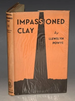 LLEWELYN POWYS  Impassioned Clay 1931 1st Edition Philosophy Dustwrapper POWYS - Image 1 of 2