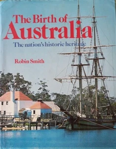 The Birth of Australia: The Nation's Historic Heritage 1978 tapa dura - Imagen 1 de 12