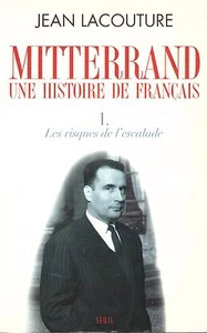 JEAN LACOUTURE MITTERRAND UNE HISTOIRE DE FRANCAIS T 1 + PARIS POSTER GUIDE - Imagen 1 de 1