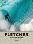 Fletcher: A Lifetime in Surf 9780847866410 Dibi Fletcher - Kostenlose Lieferung mit verfolgter Verfolgung
