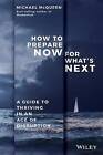 How to Prepare Now for What's Next, Michael McQuee