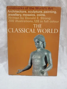 The Classical World- Landmarks of World's Art by Strong Donald E - Book - Picture 1 of 11