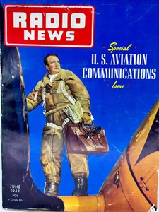 1943 JUNE RADIO NEWS MAGAZINE U.S. AVIATION COMMUNICATIONS Special ISSUE E 5173 - Picture 1 of 13