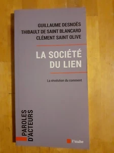 La société du lien : la révolution du comment - Collectif - Ed. de l'Aube - Imagen 1 de 2