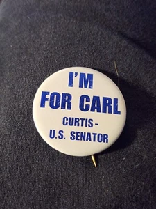 Im For Carl Curtis Nebraska US Senator Vintage Political Pin Back / Button - Picture 1 of 3