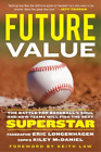 Eric Longenhagen Kiley Mcdaniel Future Value (Taschenbuch)