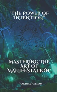Nelson - Power of Intention Mastering the Art of Manifestation - New - L555z - Picture 1 of 1