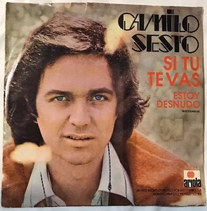 CAMILO SESTO ‘ Si Tu Te Vas/Estoy Desnudo 45 S-134 Ariola 1977 VG+ PS Pre-owned - Picture 1 of 3