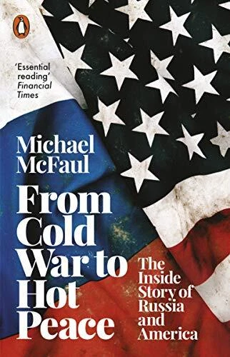 From Cold War to Hot Peace: The Inside Story of Russia and America, McF PB.. - Image 1 of 1