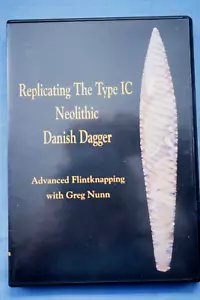 Replicating the Type IC Neolithic Danish Dagger - Flint Knapping - DVD - Picture 1 of 3
