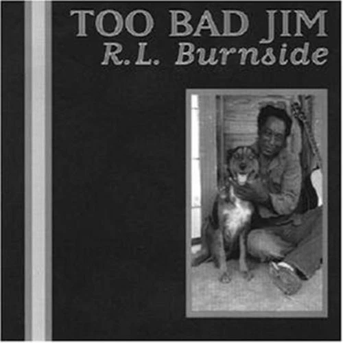 R.L. Burnside Too Bad Jim (CD) CD is scratch free! Foto 1 de 1