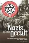 Nazis and the Occult: The Dark Forces Unleashed by the Third Reich (Popular Ref