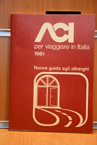 NUOVA GUIDA AGLI ALBERGHI "ACI per viaggiare in Italia 1981" da Collezione - Imagen 1 de 12