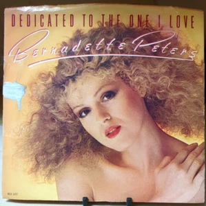 Bernadette Peters:Dedicated To The One I Love  1981 MCA -7" Vinyl *Tested* - Imagen 1 de 4
