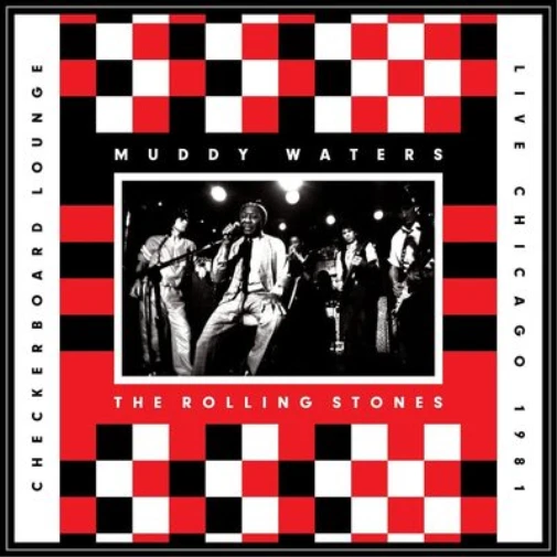 Muddy Waters & The Rolling Stones Checkerboard Lounge: Live Chicago 1981 (Vinyl) - Image 1 of 1
