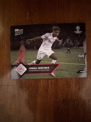 2021 TOPPS NOW UCL #41 KARIM ADEYEMI - SCORES BRACE IN CRUCIAL WIN - Image 1 of 2