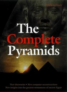 The Complete Pyramids: Solving the Ancient Mysteries By Mark Leh - Picture 1 of 1