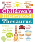 Children's Illustrated Thesaurus [DK Children's Illustrated Reference]