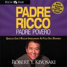 PADRE RICCO PADRE POVERO - AUDIOLIBRO 6 CD AUDIO - ROBERT T. KIYOSAKI