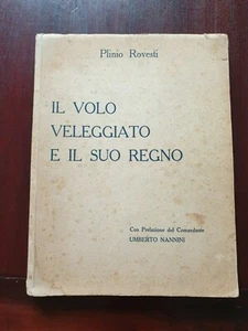 IL VOLO VELEGGIATO E IL SUO REGNO di PLINIO ROVESTI - PRIMA EDIZIONE - Picture 1 of 3